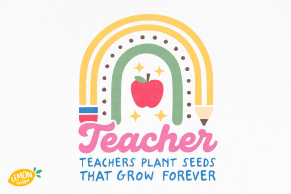 A Designer's Look at the Teacher Rainbow SVG Design