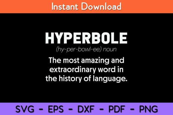 Hyperbole Funny Definition English: A Designer's Practical Review